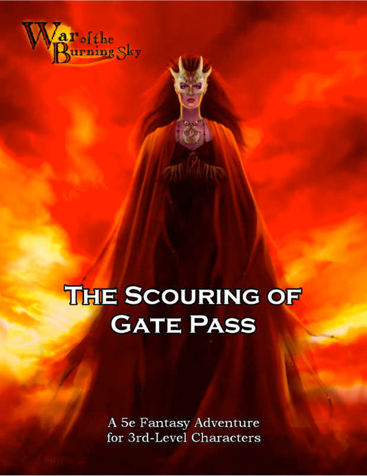 War of the Burning Sky 5E #1: The Scouring of Gate Pass