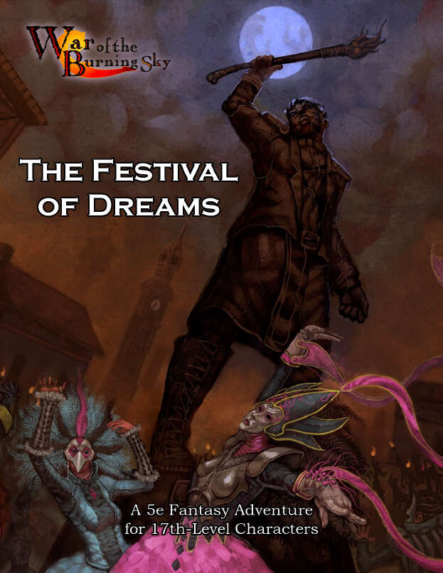 War of the Burning Sky 5E #9: The Festival of Dreams