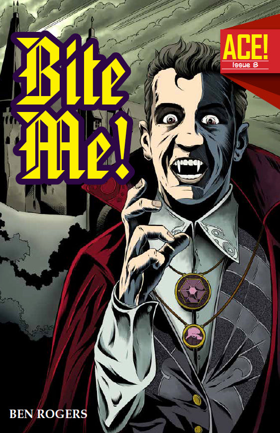 A.C.E. #8: Bite Me! (ACE)