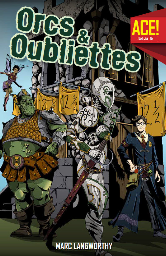 A.C.E. #6: Orcs & Oubliettes (ACE)