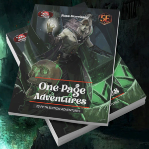 Coming next week! One-Page Adventures for D&D 5th Edition