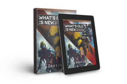 What's OLD is NEW Bestiary