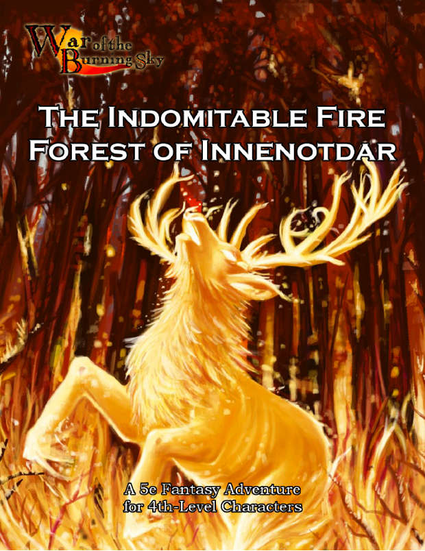 War of the Burning Sky 5E #2: The Indomitable Fire Forest of Innenotdar