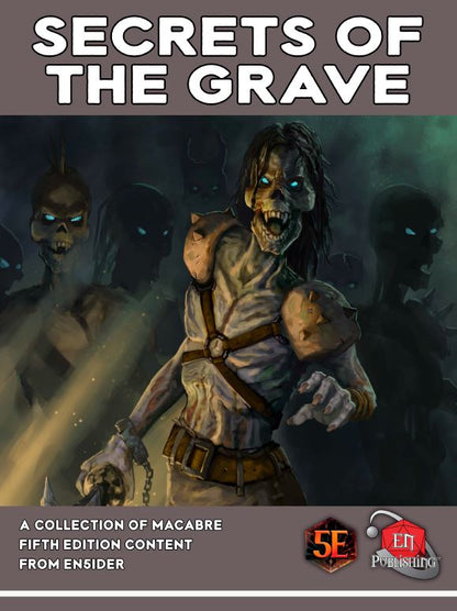Secrets of the Grave: Undead Monstrosities & Spells of Decay