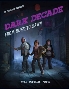 Dark Decade: From Dust To Dawn