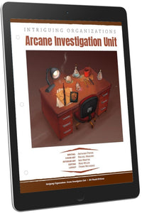 Intriguing Organizations: Arcane Investigation Unit (D&D 5e)