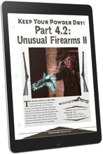 Load image into Gallery viewer, Keep Your Powder Dry! Part 4: Unusual Firearms II (D&amp;D 5e)