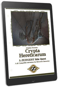 ZEITGEIST: Crypta Hereticarum