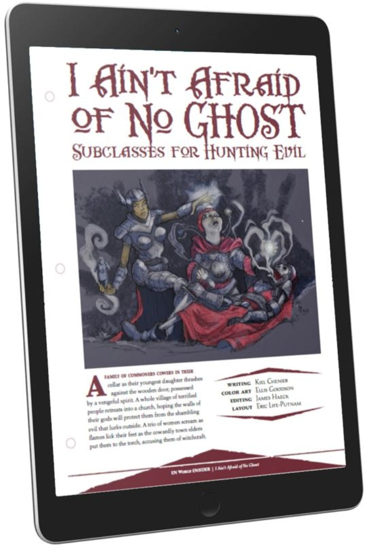 I Ain't Afraid Of No Ghost: Subclasses For Hunting Evil (D&D 5e)