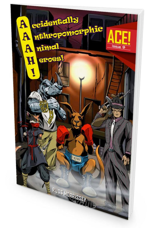 A.C.E. #9: Accidentally Anthropomorphic Animal Heroes (ACE)