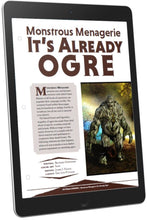 Load image into Gallery viewer, Monstrous Menagerie: Its Already Ogre (D&amp;D 5e)