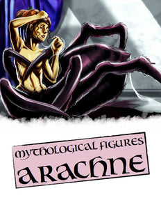 Mythological Figures: Arachne (WOIN)