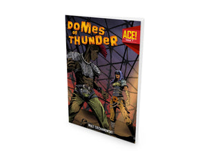 A.C.E. #7: Domes of Thunder (ACE)