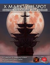 Load image into Gallery viewer, X Marks The Spot: Piratical Resources For Your 5E Game