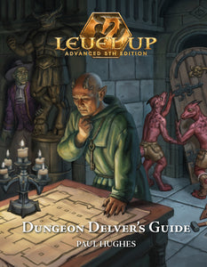 Level Up: Dungeon Delver's Guide (A5E)
