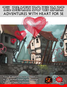Til Death Do Us Part: Adventures With Heart For 5E