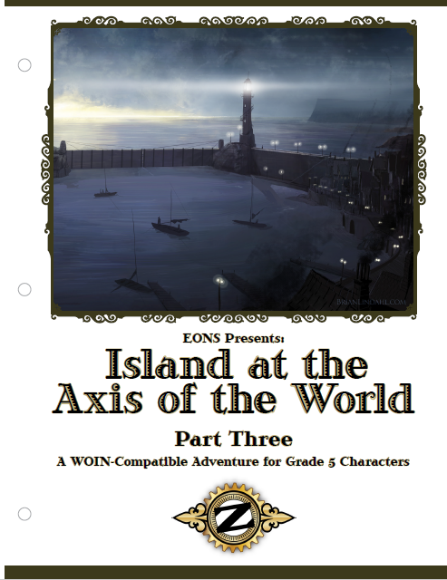 ZEITGEIST #1 (Part 3): Island at the Axis of the World (WOIN)