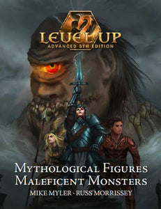 Level Up: Mythological Figures & Maleficent Monsters (A5E)